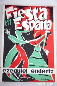 books: Fiesta en España.- Endériz, Ezequiel